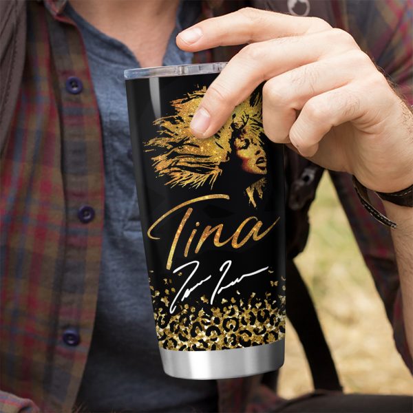 Tina Turner Tumbler Cup - HOATT 3178
