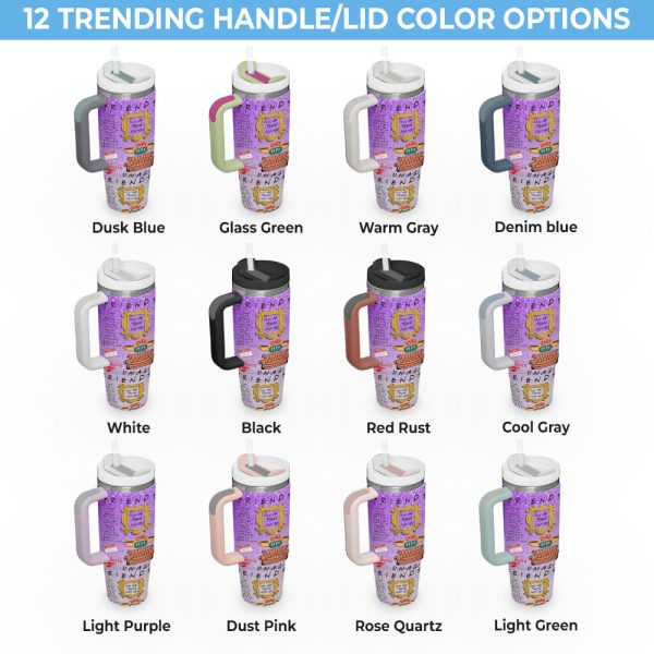 Friends 40oz Stanley Tumbler - MAITM 5322