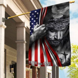 Faith Over Fear Garden Flag - TANTN 14996