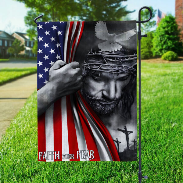 Faith Over Fear Garden Flag - TANTN 14996