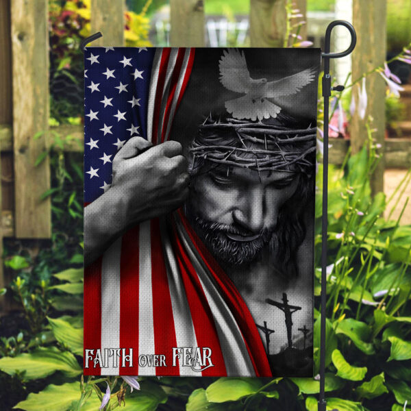 Faith Over Fear Garden Flag - TANTN 14996