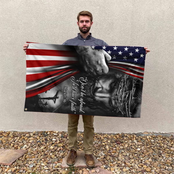 Just Have Faith 3D House Flag - TANTN 14997