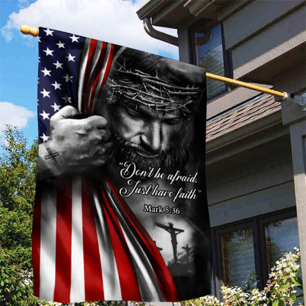 Just Have Faith Garden Flag - TANTN 14998