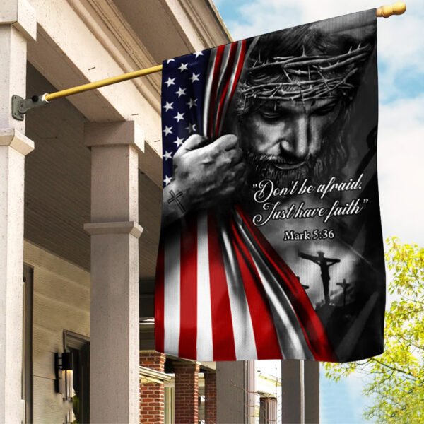 Just Have Faith Garden Flag - TANTN 14998