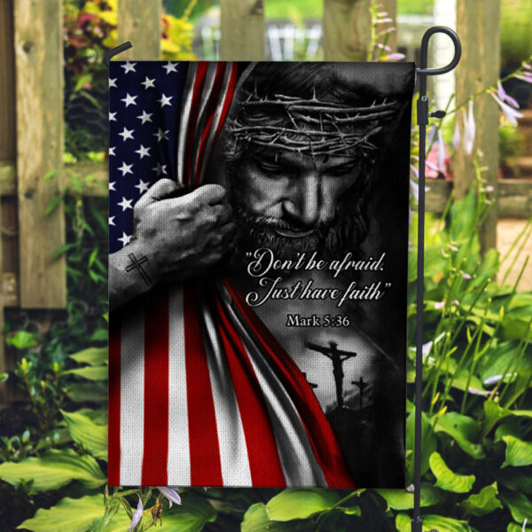 Just Have Faith Garden Flag - TANTN 14998